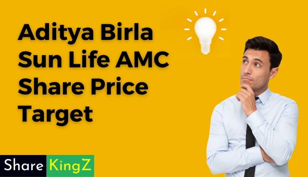 Aditya Birla Sun Life AMC Share Price Target